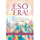 ¡ESO ERA!