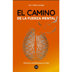 EL CAMINO DE LA FUERZA MENTAL