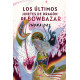 LOS ÚLTIMOS JINETES DE DRAGÓN DE BOWBAZAR