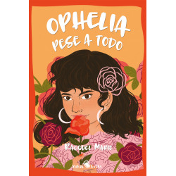 OPHELIA PESE A TODO