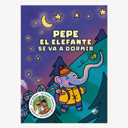 PEPE EL ELEFANTE SE VA A DORMIR
