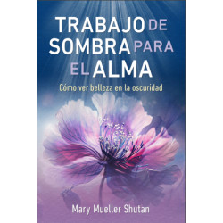 TRABAJO DE SOMBRA PARA EL ALMA