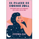 PLACER DE DORMIR SOLA. 64 RITUALES PARA