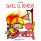 DANIEL, EL BOMBERO
