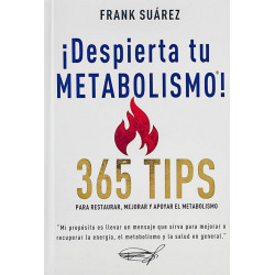 ¡DESPIERTA TU METABOLISMO! 365 TIPS PARA RESTAURAR