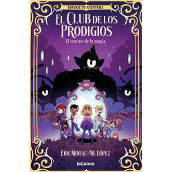 EL RETORNO DE LA MAGIA. EL CLUB DE LOS PRÓDIGIOS 1