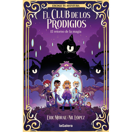EL RETORNO DE LA MAGIA. EL CLUB DE LOS PRÓDIGIOS 1