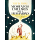 MOMENTOS ESTELARES DE LA HUMANIDAD