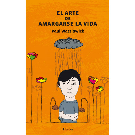 ARTE DE AMARGARSE LA VIDA