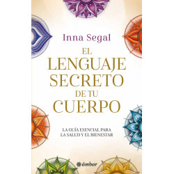 EL LENGUAJE SECRETO DE TU CUERPO