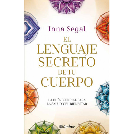 EL LENGUAJE SECRETO DE TU CUERPO