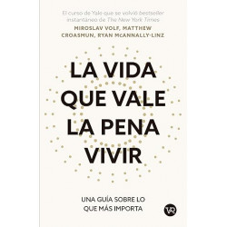 LA VIDA QUE VALE LA PENA VIVIR