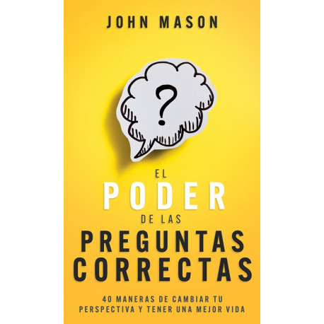 EL PODER DE LAS PREGUNTAS CORRECTAS