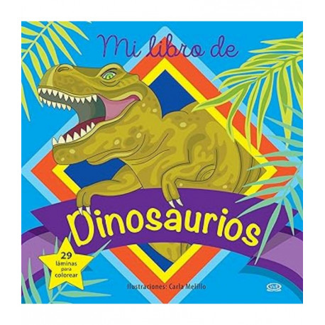 MI LIBRO DE DINOSAURIOS