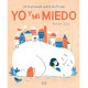 YO Y MI MIEDO