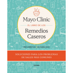 MAYO CLINIC - EL LIBRO DE LOS REMEDIOS CASEROS
