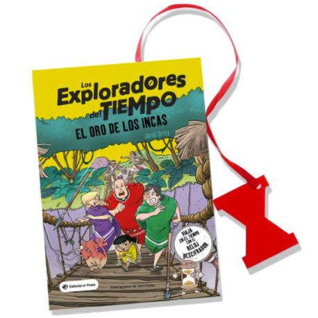 EXPLORADORES DEL TIEMPO - VOL.4. EL ORO DE LOS INCAS