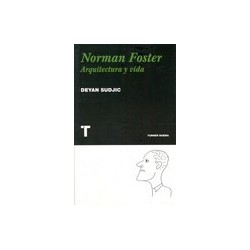 NORMAN FOSTER - ARQUITECTURA Y VIDA