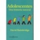 ADOLESCENTES - UNA HISTORIA NATURAL