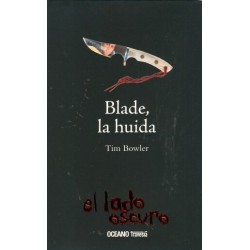 BLADE, LA HUIDA