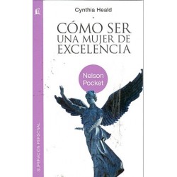 CÓMO SER UNA MUJER DE EXCELENCIA