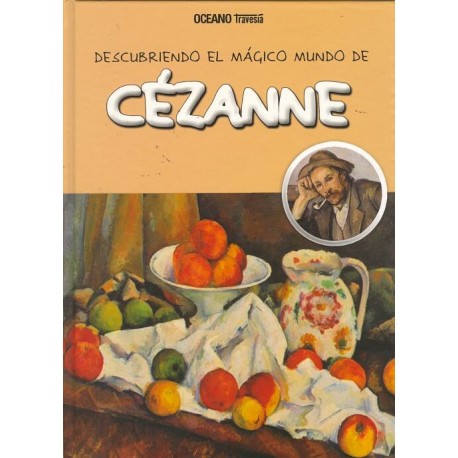 DESCUBRIENDO EL MÁGICO MUNDO DE CÉZANNE