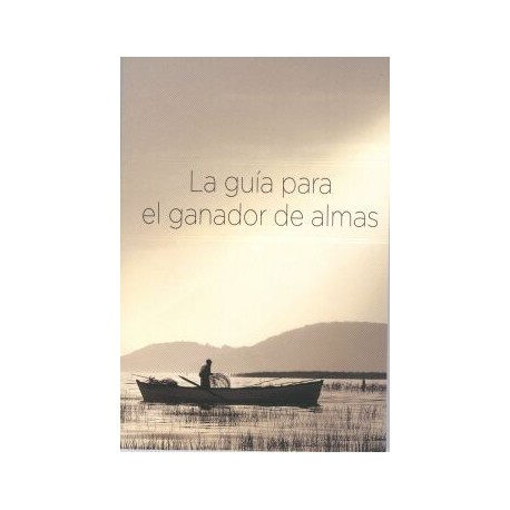 LA GUÍA PARA EL GANADOR DE ALMAS