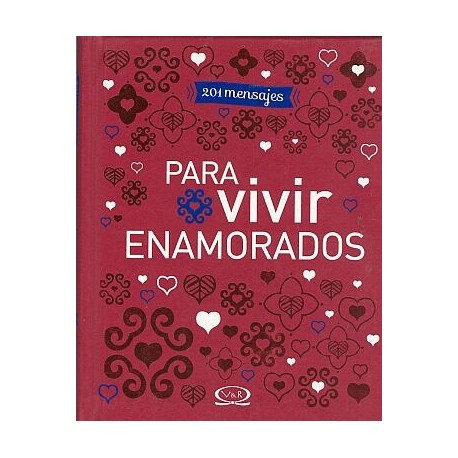 201 MENSAJES – PARA VIVIR ENAMORADOS