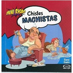 CHISTES MACHISTAS