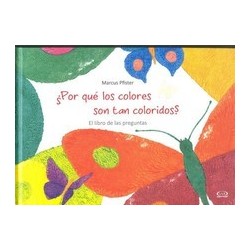 ¿POR QUÉ LOS COLORES SON TAN COLORIDOS?