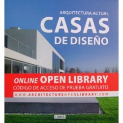 ARQUITECTURA ACTUAL – CASAS DE DISEÑO