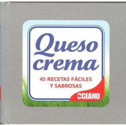 QUESO CREMA – 45 RECETAS FÁCILES Y SABROSAS