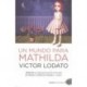 UN MUNDO PARA MATHILDA