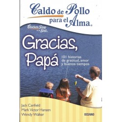 CALDO DE POLLO PARA EL ALMA - GRACIAS, PAPÁ