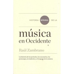 HISTORIA MÍNIMA DE LA MÚSICA EN OCCIDENTE