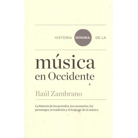 HISTORIA MÍNIMA DE LA MÚSICA EN OCCIDENTE