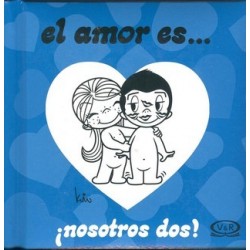 EL AMOR ES…NOSOTROS DOS