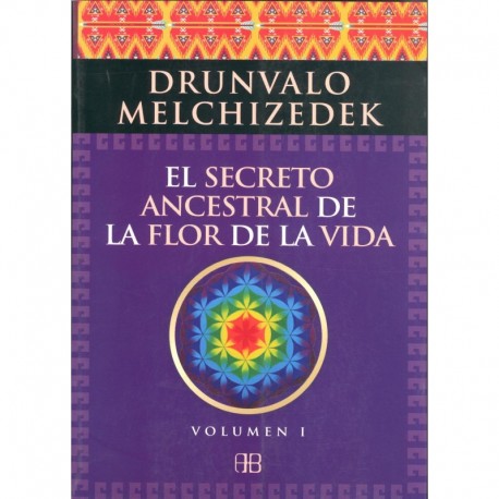 EL SECRETO ANCESTRAL DE LA FLOR DE LA VIDA