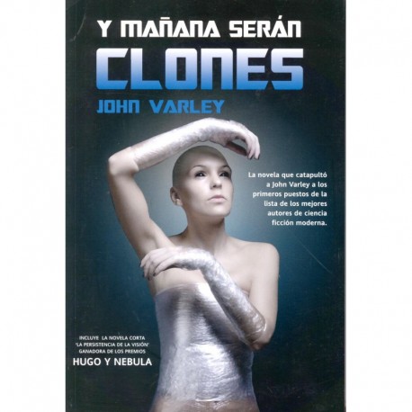 Y MAÑANA SERÁN CLONES