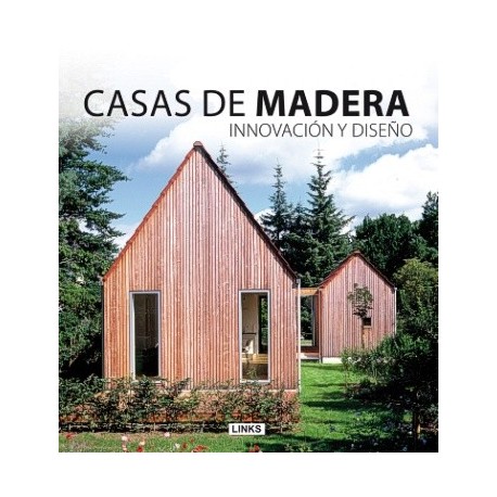 CASAS DE MADERA: INNOVACIÓN Y DISEÑO