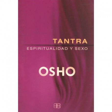 TANTRA – ESPIRITUALIDAD Y SEXO