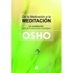 DE LA MEDICACIÓN A LA MEDITACIÓN