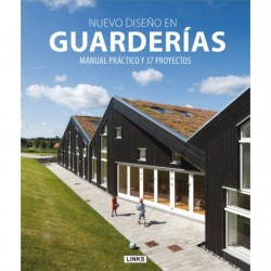 NUEVO DISEÑO EN GUARDERÍAS MANUAL PRÁCTICO Y 37 PROYECTOS