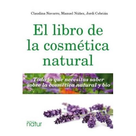 EL LIBRO DE LA COSMÉTICA NATURAL