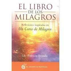 EL LIBRO DE LOS MILAGROS REFLEXIONES INSPIRADAS EN UN CURSO DE MILAGROS