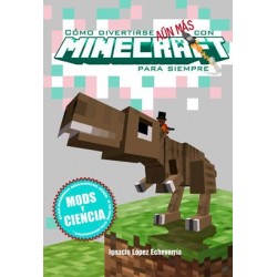 CÓMO DIVERTIRSE AÚN MÁS CON MINECRAFT PARA SIEMPRE