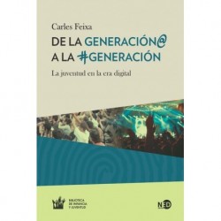 DE LA GENERACIÓN A LA GENERACIÓN